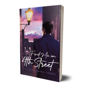 Find Me on 4th Street by Colleen Carbol Kanten - Romance Book